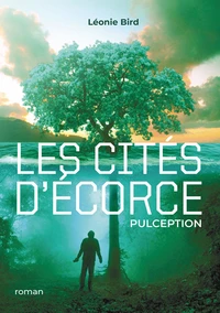 Les Cités d'Ecorce