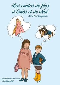 Les contes de fée d'Inès et de Noé