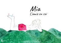 Mia, l'amie en soi
