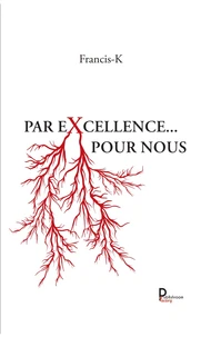 Par excellence... Pour nous