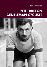 Petit-Breton, Gentleman cycliste