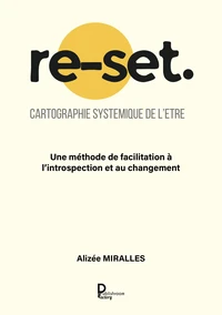Re-set. Cartographie systémique de l'être