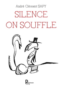 André Clément Sapy - Silence on souffle.