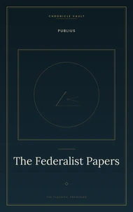 The Federalist Papers