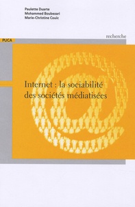  PUCA - Internet : la sociabilité des sociétés médiatisées.