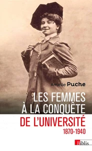 Les femmes à la conquête de l'Université (1870-1940)