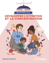 30 activités pour développer l'attention et la concentration