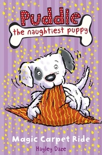 Puddle the Naughtiest Puppy: Magic Carpet Ride - Book 1.