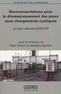 Recommandations pour le dimensionnement des pieux sous chargements cycliques