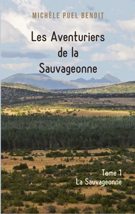 Les Aventuriers de la Sauvageonne Tome 1