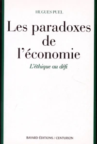 Les Paradoxes De L'Economie. L'Ethique Au Defi