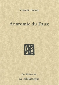 Anatomie du Faux
