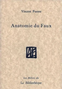Anatomie du Faux
