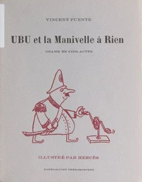 Ubu et la manivelle à rien