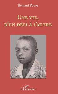 Une vie, d'un défi à l'autre