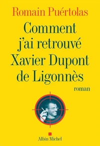 Comment j'ai retrouvé Xavier Dupont de Ligonnès