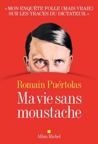 Ma vie sans moustache