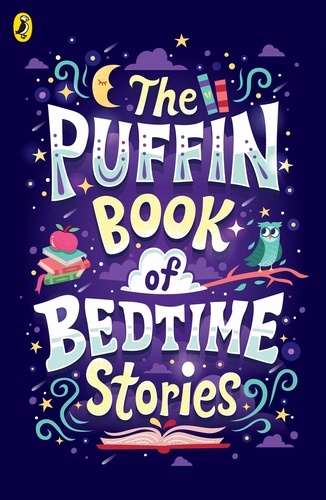  Puffin - The Puffin Book of Bedtime Stories - Big Dreams for Every Child.