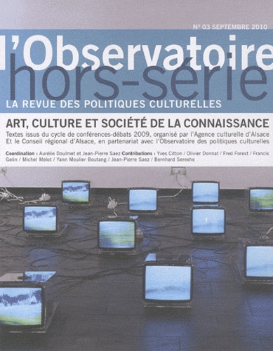 Aurélie Doulmet et Jean-Pierre Saez - L'observatoire Hors-série N° 3, Sep : Art, culture et société de la connaissance.