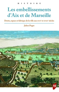 Les embellissements d'Aix et de Marseille