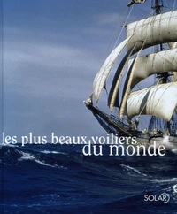Les plus beaux voiliers du monde