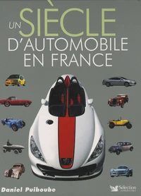 Un siècle d'automobile en France