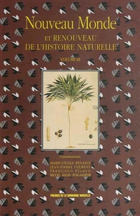 Nouveau Monde Et Renouveau De L'Histoire Naturelle. Tome 3