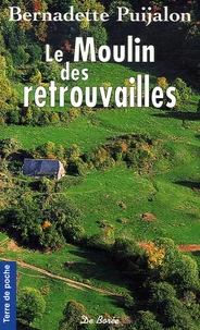 Le Moulin des retrouvailles