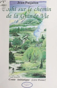Ooshi sur le chemin de la Grande Vie