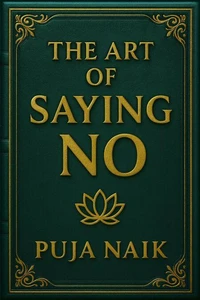 The Art of Saying No
