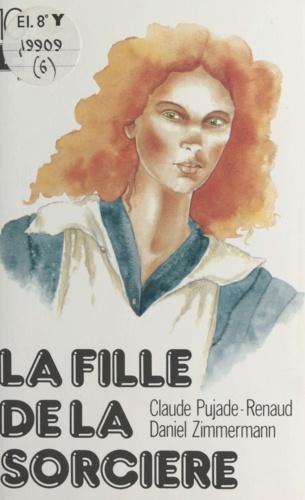 Les aventuriers de l'histoire Tome 6. La Fille de la sorcière