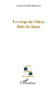 Le corps de l'élève dans la classe