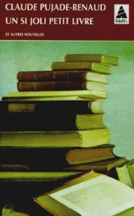 Un si joli petit livre et autres nouvelles