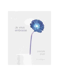 Je vous embrasse