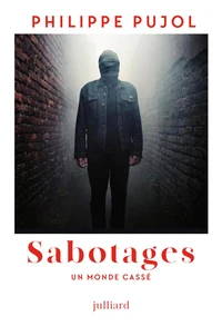Sabotages - Un monde cassé