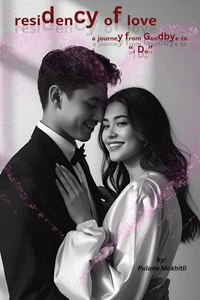 Residency of Love:  A Journey from Goodbye to “I Do”