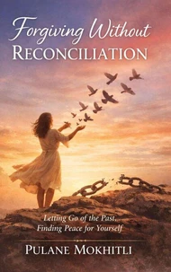Forgiving Without Reconciliation