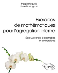 Exercices de mathématiques pour l'agrégation interne
