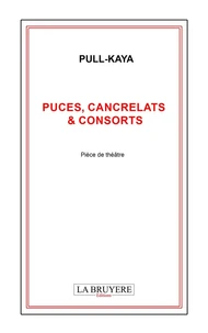 Puces, cancrelats & consorts