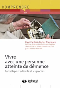 Vivre avec une personne atteinte de démence