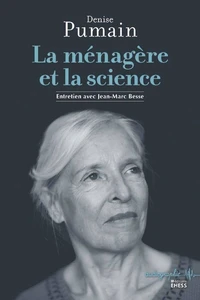 La ménagère et la science - Entretiens avec Jean-Marc Besse