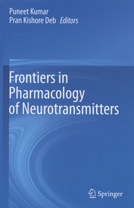 Puneet Kumar et Pran Kishore Deb - Frontiers in Pharmacology of Neurotransmitters.