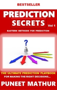  Puneet Mathur - Prediction Secrets Eastern Methods for Prediction - Prediction Secrets, #1.