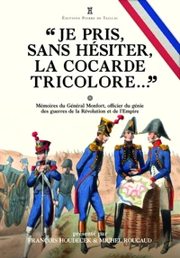 "Je pris, sans hésiter, la cocarde tricolore..."