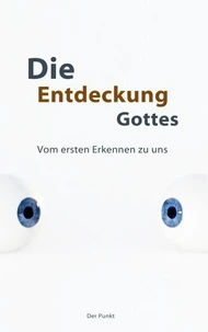 Die Entdeckung Gottes