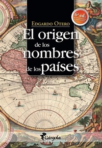  Punto K Ediciones et  Otero, Edgardo - El origen de los nombres de los países.