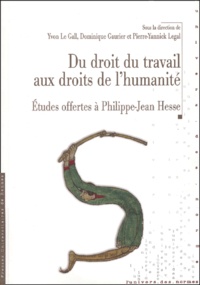  Pur - Du droit du travail aux droits de l'humanité - Etudes offertes à Philippe-Jean Hesse.