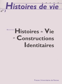  Pur - Histoires De Vie N° 3 : Histoires De Vie Et Constructions Identitaires.