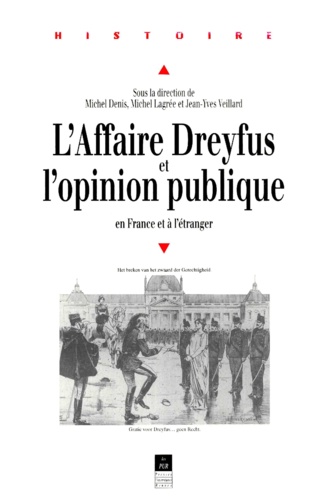  Pur - L'affaire Dreyfus et l'opinion publique en France et à l'étranger - [colloque, 1994, Rennes].