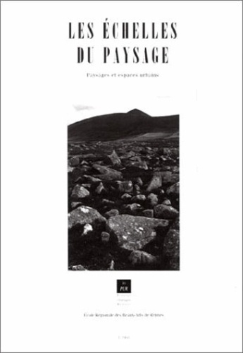  Pur - Les échelles du paysage - Paysages et espaces urbains, [actes du séminaire tenu à Rennes les 21 et 22 janvier 1993.